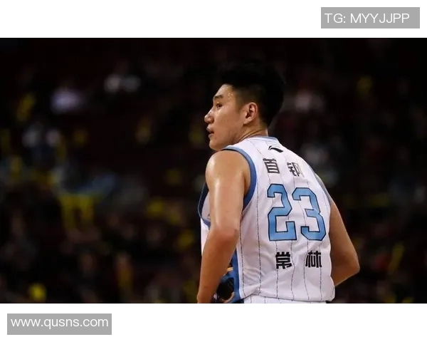 常林的成长之路:从篮球新星到职业生涯的辉煌蜕变 常林的成长之路:从篮球新星到职业生涯的辉煌蜕变