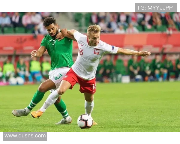 爱尔兰与威尔士对决前瞻分析两队实力与战术深度解析 爱尔兰与威尔士对决前瞻分析两队实力与战术深度解析