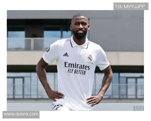 吕迪格的足球之路：从青涩少年到世界级后卫的成长历程